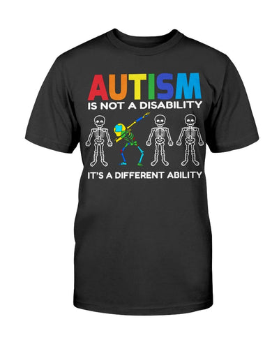 Autism Is Not A Disability T-Shirt